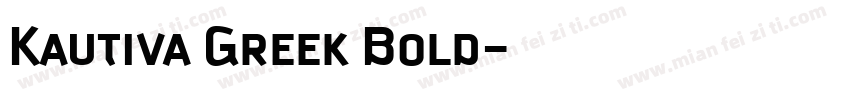 Kautiva Greek Bold字体转换